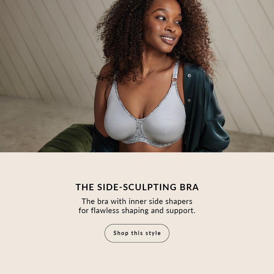  The side-sculpting bra The bra with inner side shapers for flawless shaping and support.