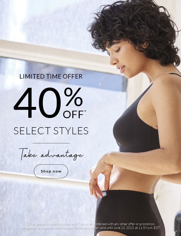 LIMITED TIME OFFER 40% off select styles*  Take advantage CTA: SHOP NOW   *Offer applies to selected styles only. Cannot be combined with any other offer or promotion, nor applied to clearance merchandise. Online only. Offer valid until June 13, 2023, at 