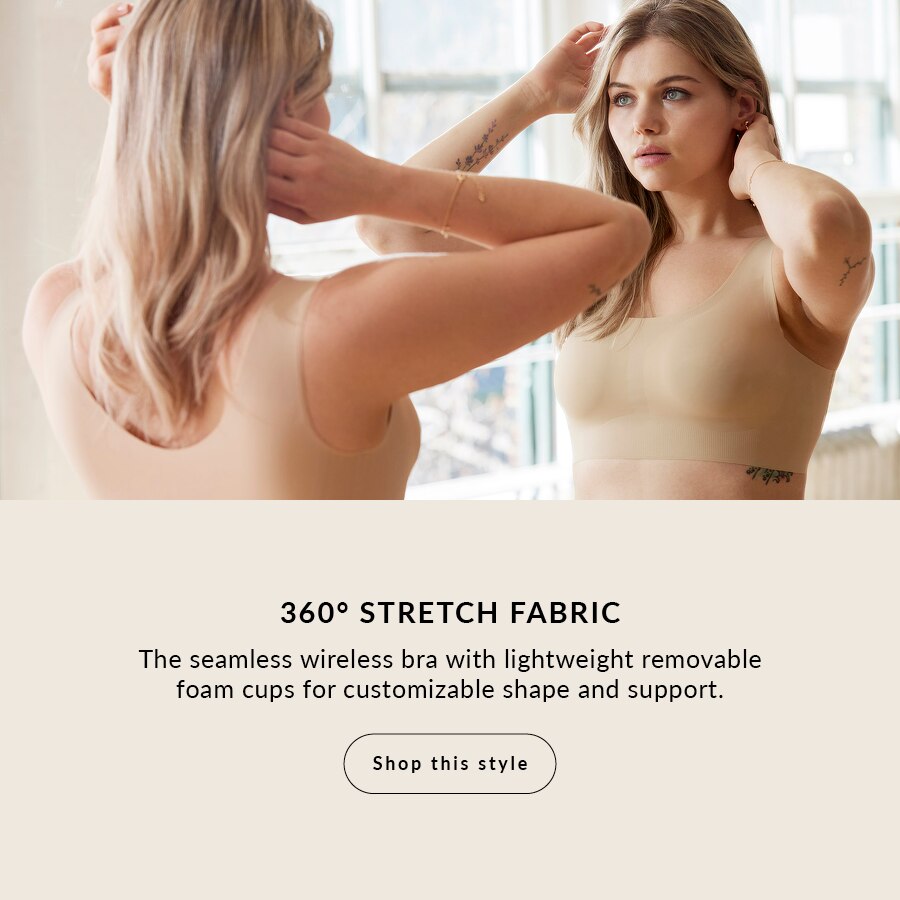 360° Stretch Fabric The seamless wireless bra with lightweight removable foam cups for customizable shape and support.