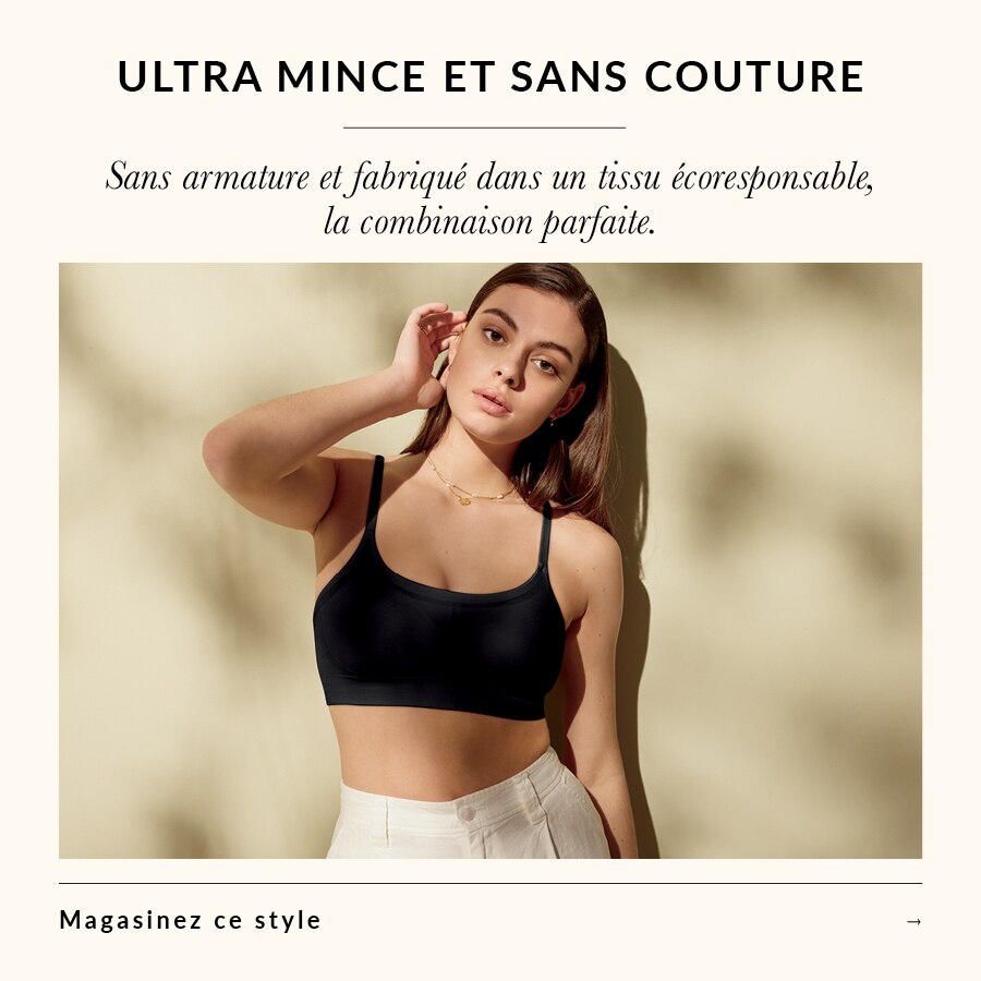 Ultra mince et sans couture  Sans armature et fabriqué dans un tissu écoresponsable, la combinaison parfaite.