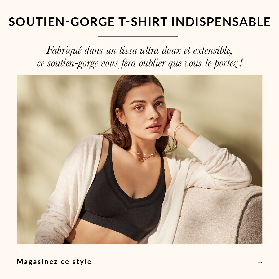 Soutien-gorge t-shirt indispensable  Fabriqué dans un tissu ultra doux et extensible, ce soutien-gorge vous fera oublier que vous le portez !
