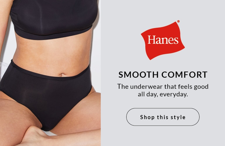 SMOOTH COMFORT. The underwear that feels good all day, everyday.